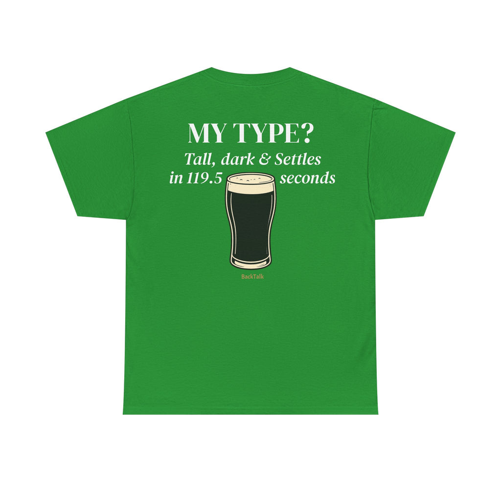 My Type? Guinness T-shirt | Funny & Relatable slogans