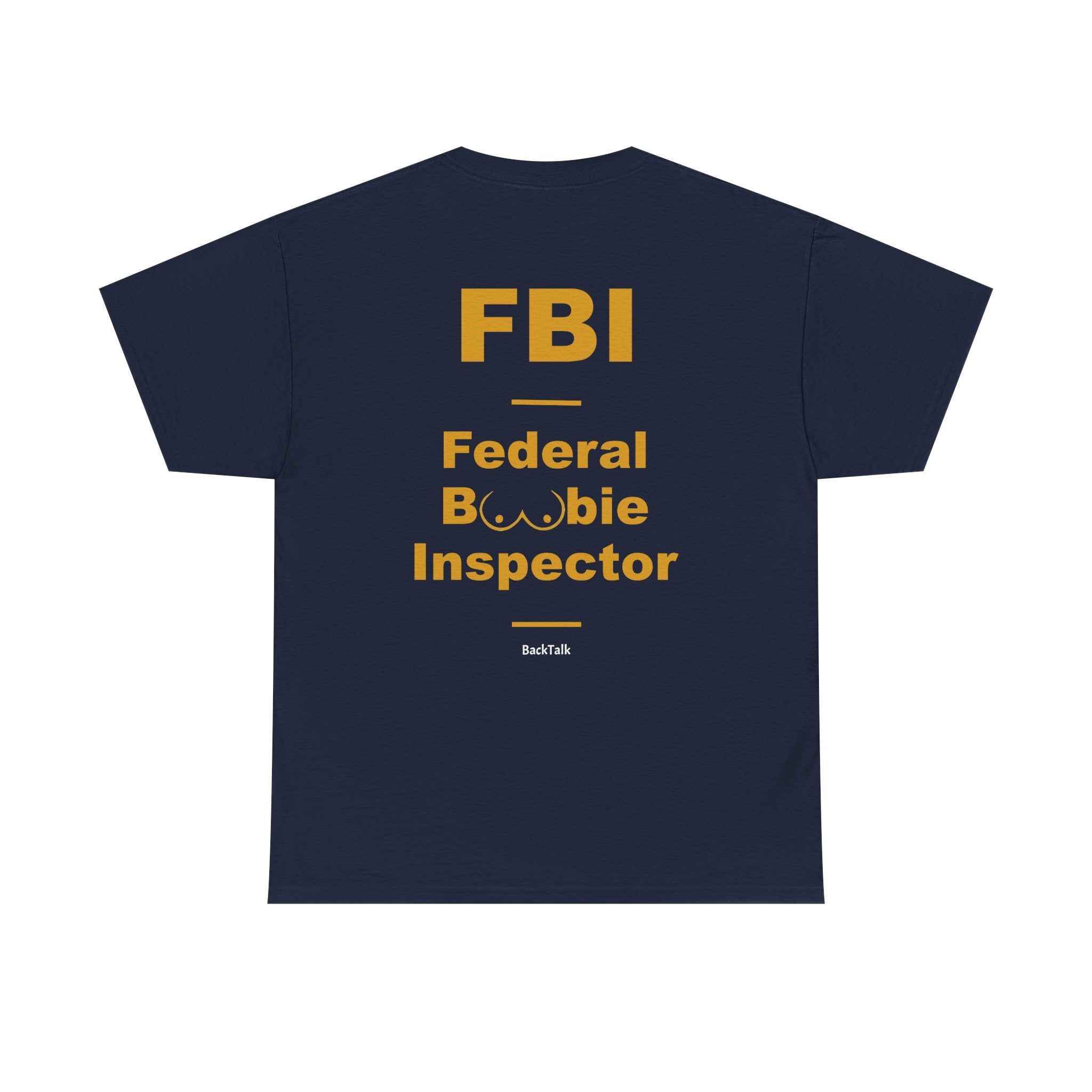 FBI Federal Boobie Inspector T-shirt — Funny & Relatable slogans